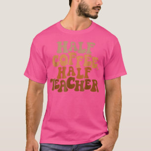 Camiseta Primeiro Dia Da Escola Meio Café Meio Presente Par