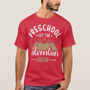 Camiseta Primeiro dia da pré-escola que a aventura começa