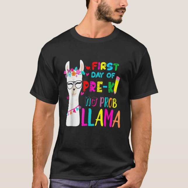 Camiseta Primeiro Dia Da Pré K Professora Sem Prob Llama Me (Frente)
