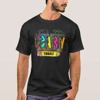 Camiseta Primeiro Dia De Aula Professor Vocês Vão Aprender 