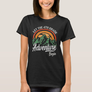 Camiseta Primeiro Dia De Aula, Que Comece A Aventura Da 4ª