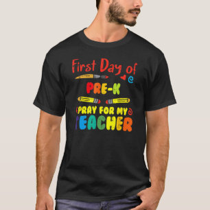Camiseta Primeiro Dia De Pré-K Rezar Para O Meu Professor E