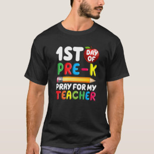 Camiseta Primeiro Dia De Pré-K Rezar Para O Meu Professor V