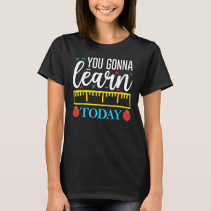 Camiseta Primeiro Dia De Professores Escolares Que Aprender