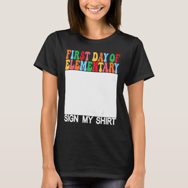 Camiseta Primeiro dia de Sinal Elementar Meu Último Dia da  (Frente)