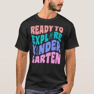 Camiseta Primeiro Dia Do Jardim De Infância Pronto Para Exp