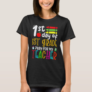 Camiseta Primeiro Dia Do Primeiro Ano Prie Por Meu Professo