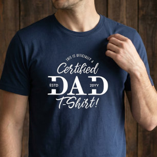 Camiseta Primeiro Dia dos Pais Divertido Pai Certificado No