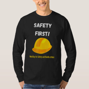 Camiseta Primeiro Dia Mundial Da Segurança E Da Saúde Em W
