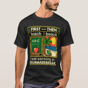Camiseta Primeiro Ensine O Professor de Praia Estou Ganhand
