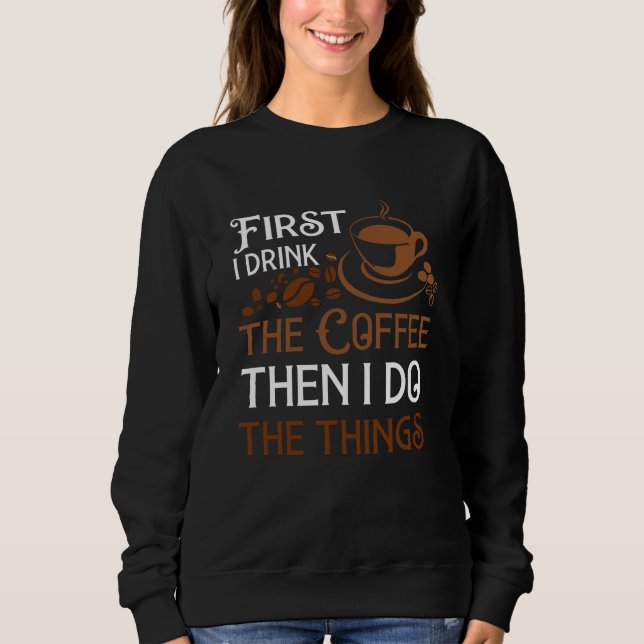 Camiseta Primeiro eu bebo o café (Frente)