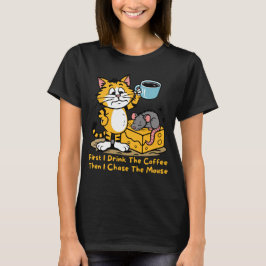 Camiseta Primeiro Eu Bebo O Café Engraçado De Gato