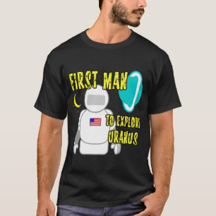 Camiseta Primeiro homem para explorar Uranus