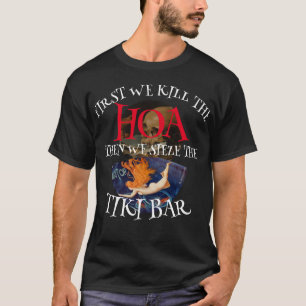 CAMISETA PRIMEIRO MATAMOS A HOA DEPOIS NÓS TOMAMOS O TIKI B