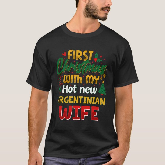 Camiseta Primeiro Natal Com Minha Nova Esposa Argentina Que (Frente)