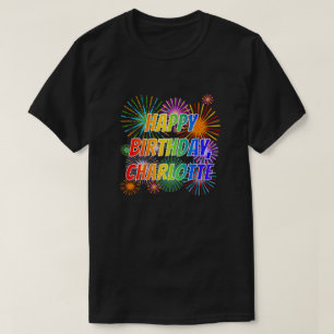 Camiseta Primeiro Nome "CHARLOTTE", Diversão "FELIZ ANIVERS