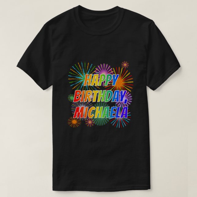 Camiseta Primeiro nome "MICHAELA", Diversão "FELIZ ANIVERSÁ (Frente do Design)