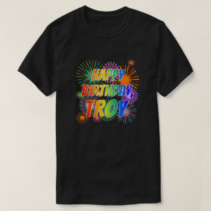 Camiseta Primeiro nome "TROY", Diversão "FELIZ ANIVERSÁRIO"