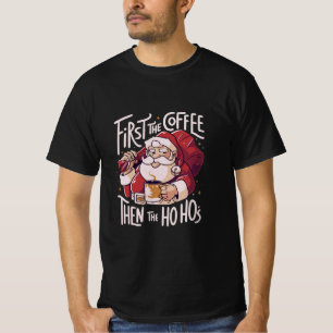 Camiseta Primeiro o Café Depois o HOHO