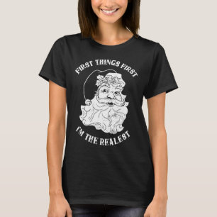 Camiseta Primeiro, sou o Pai Natal mais verdadeiro