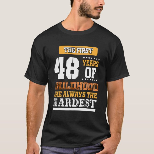 Camiseta Primeiros 48 Anos Da Infância (Frente)
