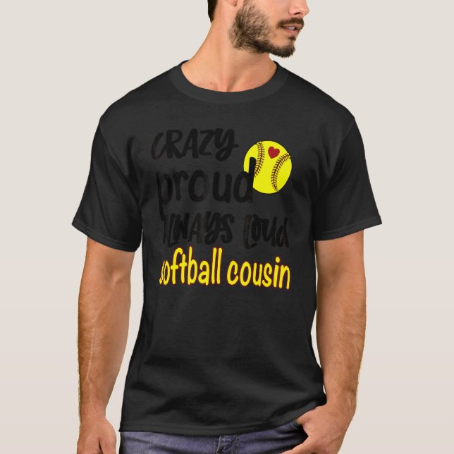 Camiseta Primo 1 de softball Louco e Orgulhoso (Frente)