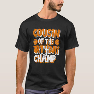 Camiseta Primo Do Partido De Basquete Birthday Champ Boys