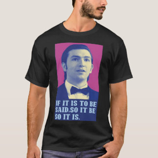 Camiseta Primo Greg, Se É Para Dizer, É Assim Que É 