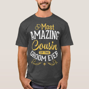 Camiseta Primo Mais Incrível Da Noite De Casamento