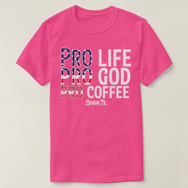 Camiseta Primos de café Pro Life Pro God Pro (Frente do Design)