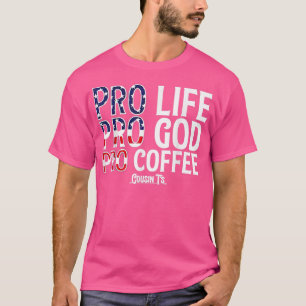 Camiseta Primos de café Pro Life Pro God Pro