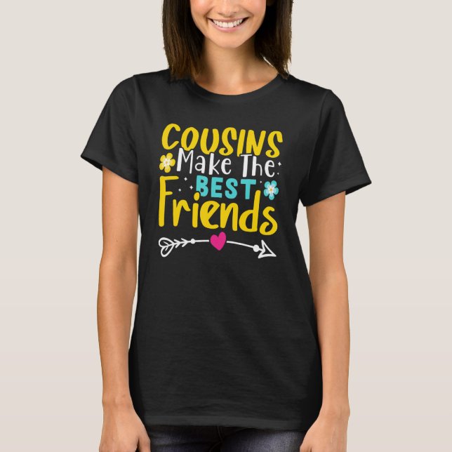 Camiseta Primos Fazem Os Melhores Amigos (Frente)