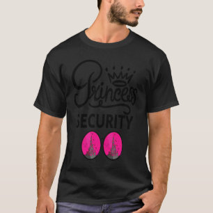 Camiseta Princesa Dizendo Segurança Para Pai Namorado Broth