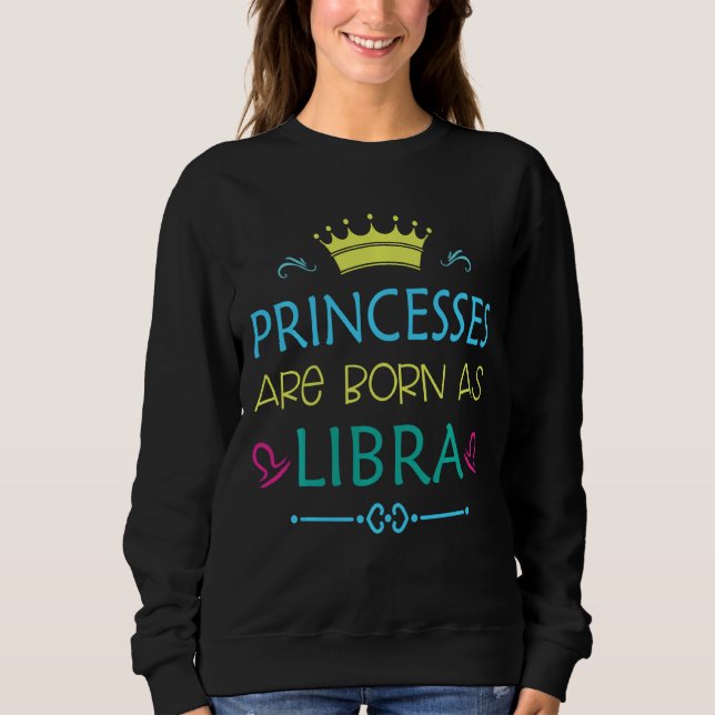 Camiseta Princesa É Nascer Como Libra Funny Libra Zodiac (Frente)