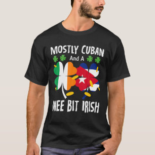 Camiseta Principalmente Cubano E Um Pouco De Dia de São Pat
