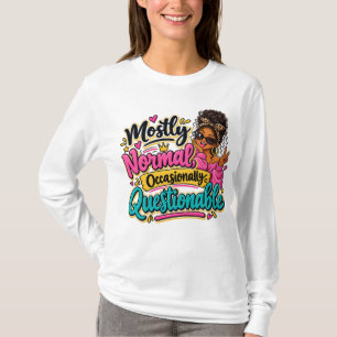 Camiseta Principalmente Normal Ocasionalmente Ques