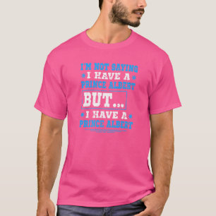 Camiseta Príncipe Albert Piercing Humor Sujo