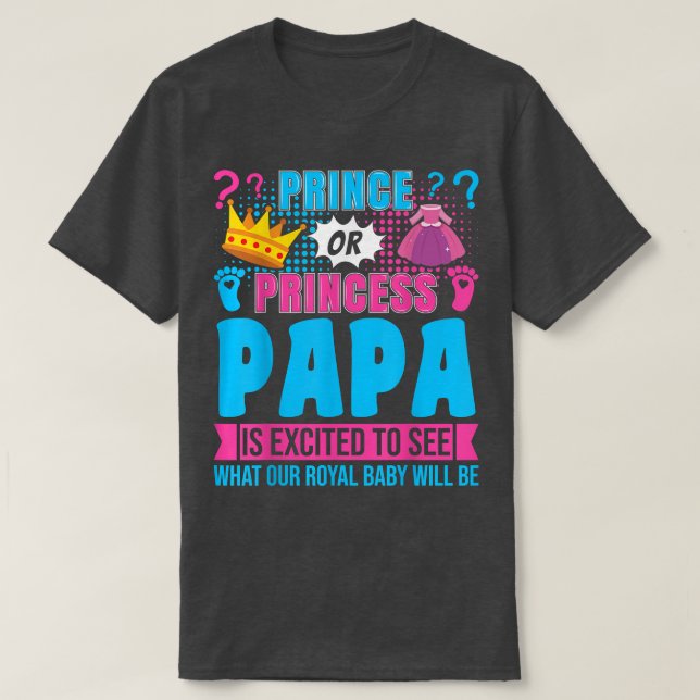 Camiseta Príncipe ou Princesa Papa Bebê Festa de Revenda (Frente do Design)