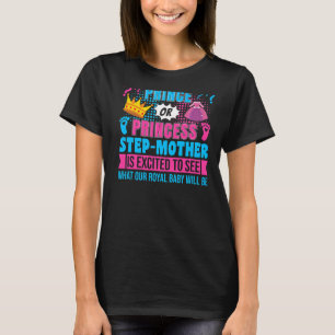 Camiseta Príncipe ou Princesa Passo Mãe Refeição de Gênero
