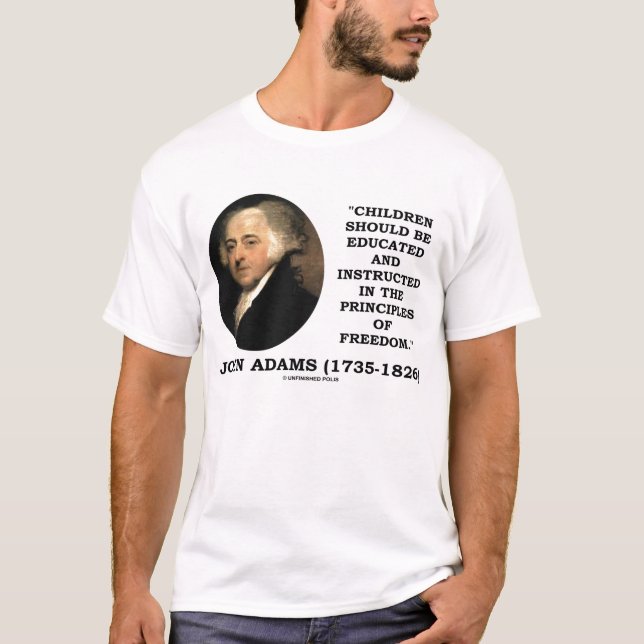 Camiseta Princípios educados das crianças de John Adams de (Frente)