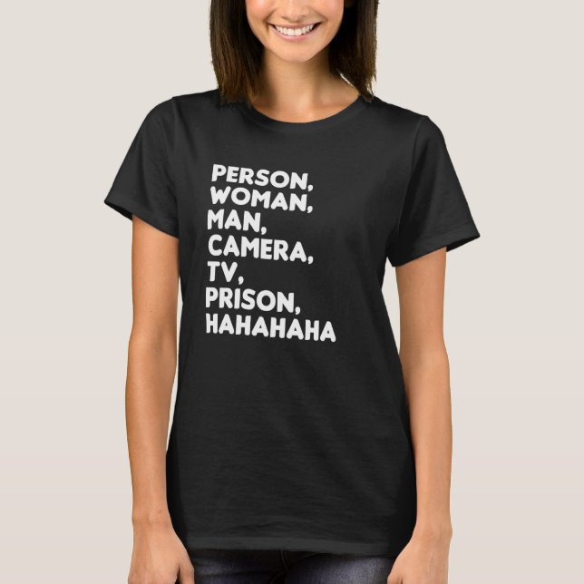 Camiseta Prisão de Câmera de Homem de Mulher Pessoa Hahaha  (Frente)