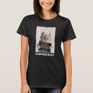 Camiseta Prisões De Gato Maus Me Fez Fazer Prisioneiro