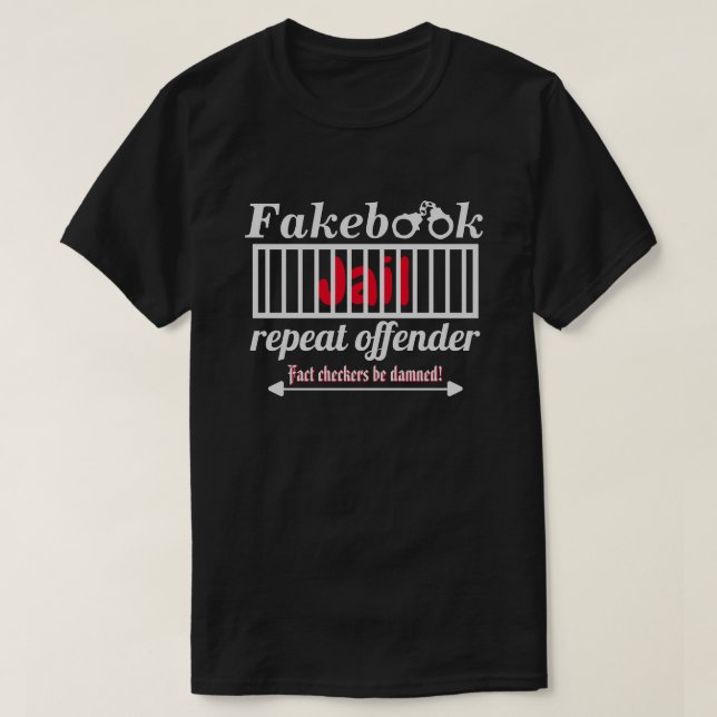 Camiseta Prisões do Fakebook Repetem Offender Novelty Parod (Frente do Design)