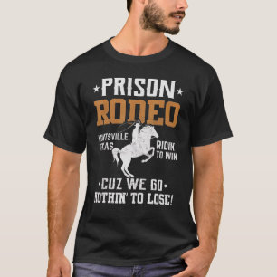 Camiseta Prison Rodeo Huntsville Wild Horse Race Rodeo