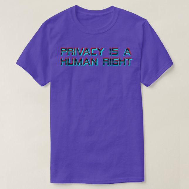 Camiseta Privacidade É Um Direito Humano 3D (Frente do Design)
