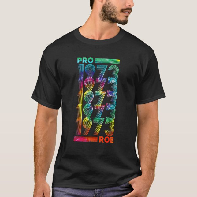 Camiseta Pro 1973 Roe ProChoice 1973 Direitos da Mulher Fem (Frente)