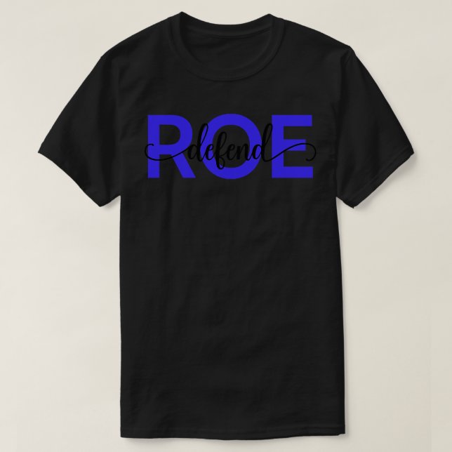 Camiseta Pro Aborto Defend Roe v Wade IV (Frente do Design)