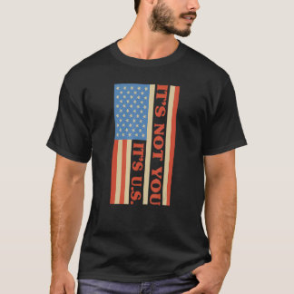 Camiseta Pró-América Pró-Nós Não É Você É Nós Vintage EUA