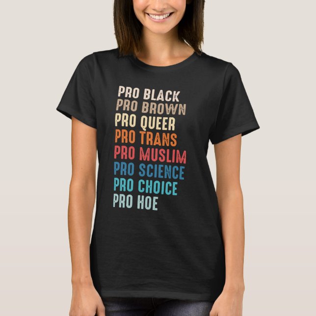 Camiseta Pro Black Pro Brown Pro Queer Pro Trans Pro Muslim (Frente)