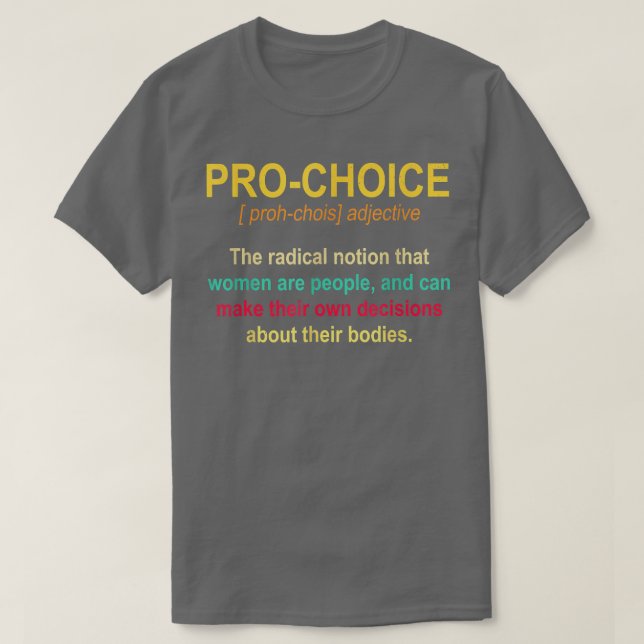 Camiseta Pró Choice Definition Mulheres Direitos Feministas (Frente do Design)